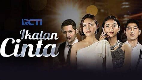 Live Streaming Rcti Ikatan Cinta Hari Ini