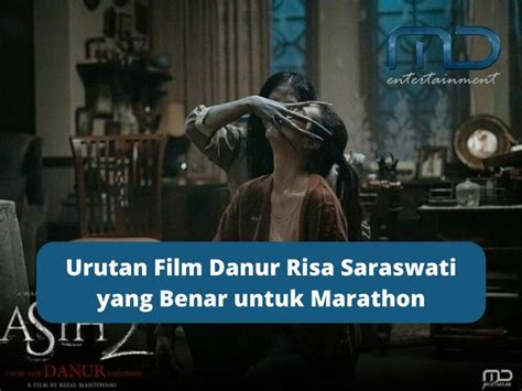 Urutan Film Risa Saraswati